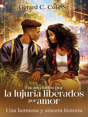 cover image of Encarcelados por la lujuria liberados por amor